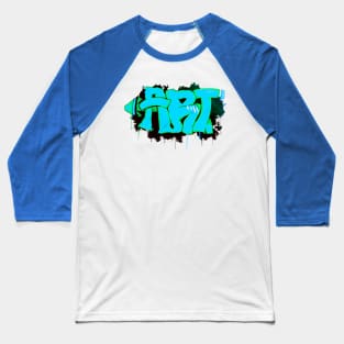 ART graffiti in blue Baseball T-Shirt